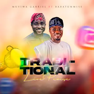 Muyiwa Gabriel - Traditional Praise EP